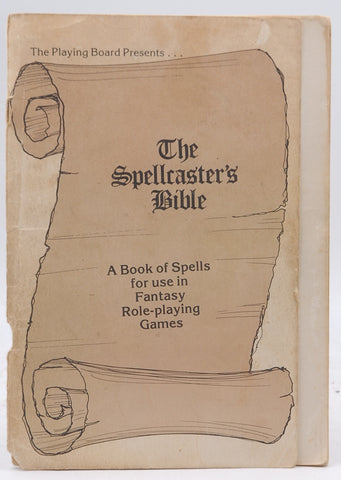 The Spellcaster's Bible (A Book of spells for use in Fantasy Role-Playing Games), by The Playing Board