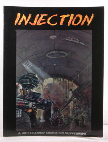 Injection (A Battlelords of the 23rd Century Campaign Supplement), by Lawrence "The Condor" Sims
