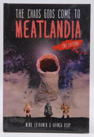 The Chaos Gods Come to Meatlandia, by Kerp, Ahi,Lothamer, Wind
