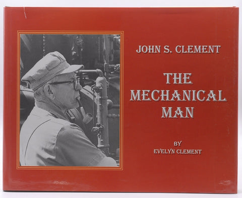 John S. Clement - The Mechanical Man, by CLEMENT, Evelyn, compiler