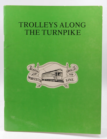 Trolleys Along the Turnpike, by O. Richard Cummings