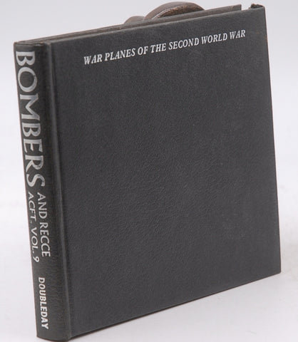 War Planes of the Second World War: Bombers and Reconnaissance Aircraft, Vol. 9, by Green, William