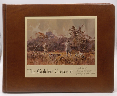 The Golden Crescent;: a collection of Stories, by Bob Brister Signed First Edition