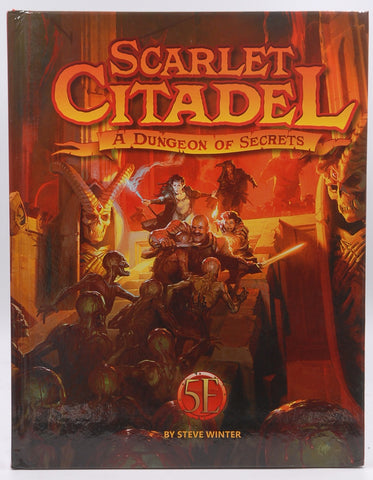 The Scarlet Citadel A Dungeon of Secrets 5e D&D, by Steve Winter