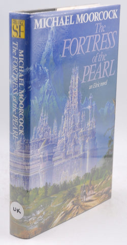 The Fortress of the Pearl: An Elric tale, by Michael Moorcock Signed First Edition