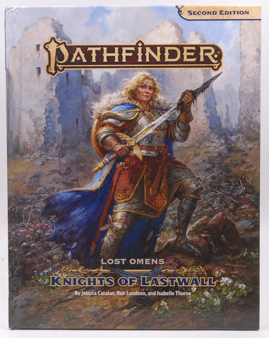 Pathfinder Lost Omens: Knights of Lastwall (P2), by Catalan, Jessica,Chan, Banana,Costello, Ryan,Davis, Katina,Guzman, Alastor,Lundeen, Ron,Natividad, Ianara,Roberts, Erin,Sperry, Ashton,Thorne, Isabelle