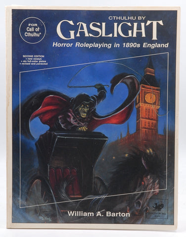 Cthulhu by Gaslight: Horror Roleplaying in 1890s England (Call of Cthulhu Horror Roleplaying, 1890s Era, #3303), by Barton, William A.