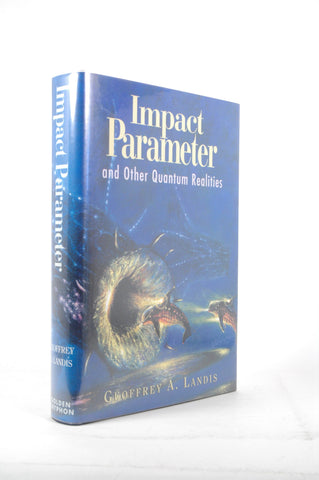 Impact Parameter: And Other Quantum Realities, by Landis, Geoffrey A.