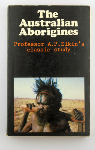 Australian Aborigines, by Elkin, A. P.  