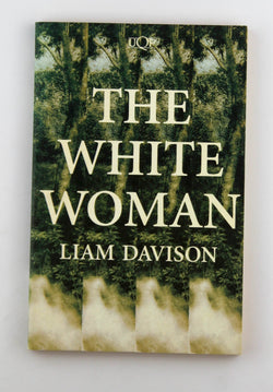 The White Woman (Uqp Paperbacks), by Davison, Liam  