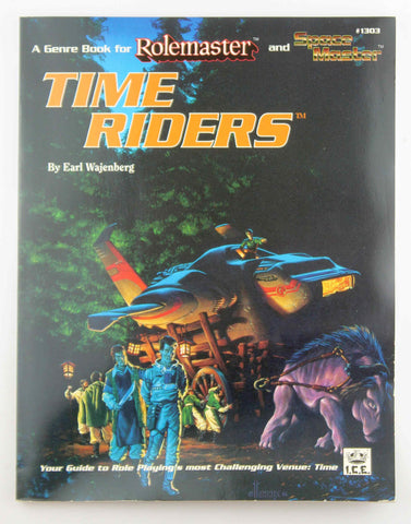 Rolemaster RPG Time Riders 1303 Space Master, by Earl Wajenberg  