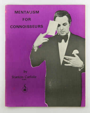 Mentalism for Connoisseurs (A Supreme Magic Publication), by Stanton Carlisle  