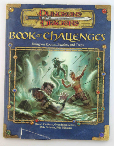Book of Challenges: Dungeon Rooms, Puzzles, and Traps (Dungeons & Dragons d20 3.0 Fantasy Roleplaying), by Skip Williams, Mike Selinker, Gwendolyn F. M. Kestrel, Daniel Kaufman  