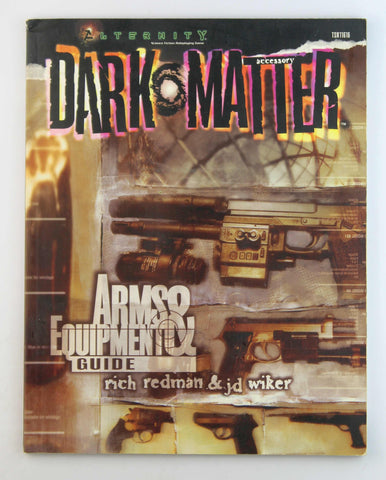 Arms & Equipment Guide (Alternity Sci-Fi Roleplaying, Dark Matter Setting), by Wizards Team  