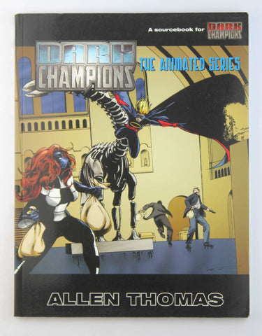 Dark Champions The Animated Series, by Allen Thomas  