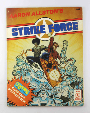 Champions RPG Strike Force, by Aaron Allston  
