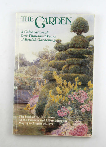 The Garden: A celebration of one thousand years of British gardening, by Harris, John Editor  