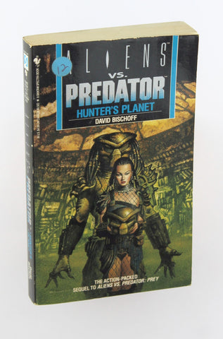 Hunter's Planet (Aliens Vs. Predator, Book 2), by Randy Stradley,Bischoff, David  First Edition