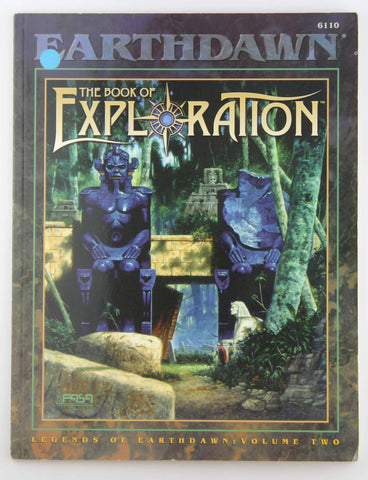 The Book of Exploration: Legends of Earthdawn, Vol. 2 (EarthDawn Roleplaying), by FASA Corporation  