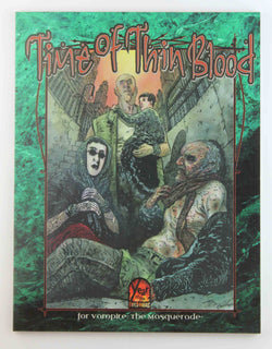 Time of Thin Blood Vampire The Masquerade RPG, by Various  