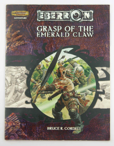 Grasp of the Emerald Claw (Dungeon & Dragons d20 3.5 Fantasy Roleplaying, Eberron Setting Adventure), by Cordell, Bruce R.  