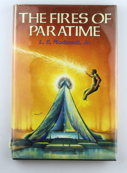 The Fires of Paratime, by L. E. Modessit, Jr. Signed 