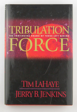Tribulation Force: The Continuing Drama of Those Left Behind, by Tim LaHaye,Jerry B. Jenkins  