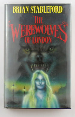 The Werewolves of London, by Stableford, Brian M. Signed First Edition