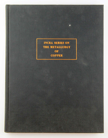 Phase Diagrams and Thermodynamic Properties od Ternary Copper-Sulfur-Metal Systems, by INCRA Monograph VII  