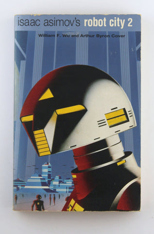 Isaac Asimov's Robot City 2, by Preiss, Byron  