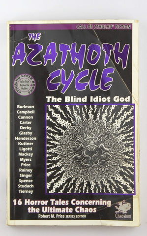 The Azathoth Cycle: Tales of the Blind Idiot God (Call of Cthulhu Fiction), by Edward Pickman Derby  