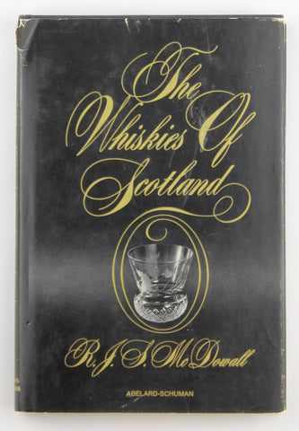 The whiskies of Scotland, by R.J.S McDowall  