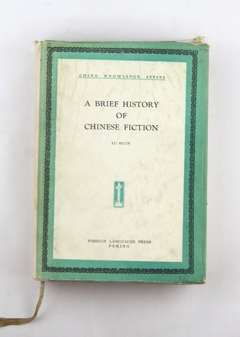 A Brief History of Chinese Fiction, by Lu Hsun  