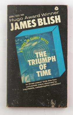 The Triumph of Time S221, by James Blish  