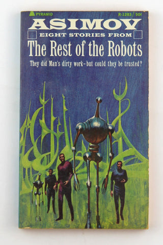 Eight Stories from The Rest of the Robots (Pyramid SF, R-1283), by Isaac Asimov  