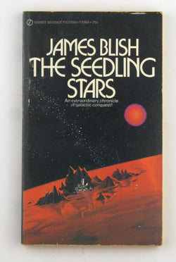 The Seedling Stars (Signet T4964) (authors) Blish, James (1972) published by New American Library [Mass Market Paperback], by James Blish  