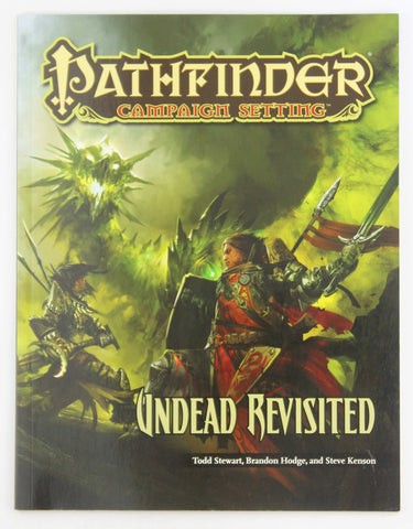 Pathfinder RPG Undead Revisited, by Stewart, et al  