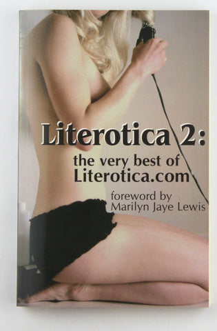 Literotica 2: The Very Best of Literotica.com, by Literotica.com authors  