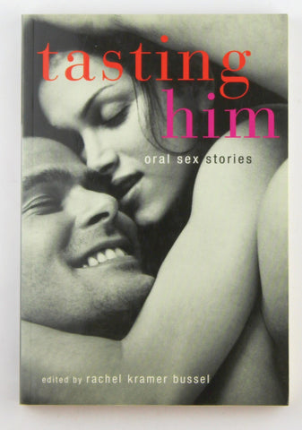 Tasting Him: Oral Sex Stories, by   