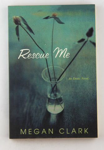 Rescue Me, by Clark, Megan  