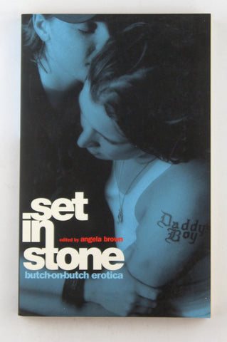 Set in Stone: Butch on Butch Erotica, by   First Edition