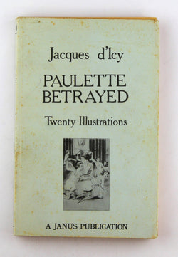 Paulette Betrayed, by Jacques d'Icy  