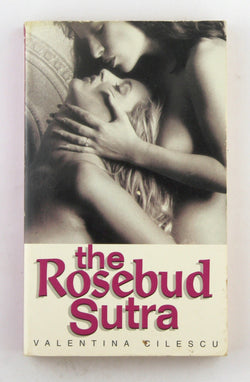 The Rosebud Sutra, by Cilescu, Valentina  