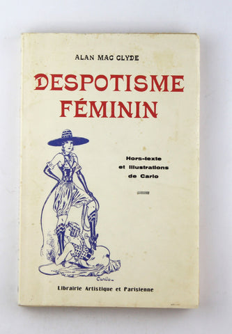 Despotisme Feminin, by Alan Mac Clyde  