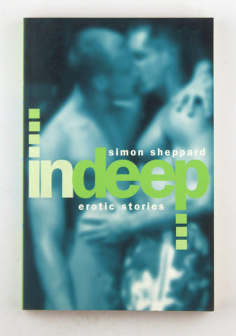 In Deep: Erotic Stories, by Sheppard, Simon  First Edition