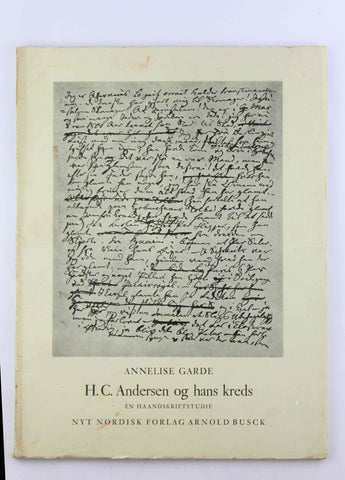 H.C. Andersen og hans kreds, by Annelise Garde  