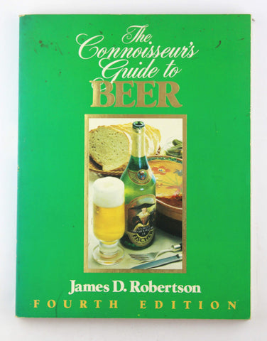 The Connoisseur's Guide to Beer, by Robertson, James D.  