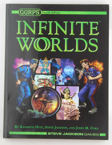 GURPS Infinite Worlds, by Ford, John M.,Jackson, Steve,Hite, Kenneth  