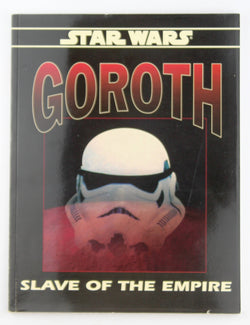 Star Wars WEG RPG Goroth Slave of the Empire, by Various  