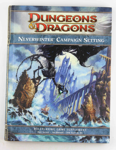 D&D 4e Neverwinter Campaign Setting, by Sernett, et al  